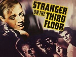 Stranger on the Third Floor (1940) - Rotten Tomatoes