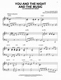 You And The Night And The Music | Sheet Music Direct
