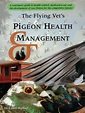 Huc & Gabet: The Flying Vet's Pigeon Health Management by Dr. Colin Walker.