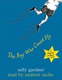 The Boy Who Could Fly Book Review and Ratings by Kids - Sally Gardner