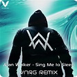 Alan Walker - Sing Me to Sleep VNRG REMIX – VNRG