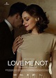 Love Me Not (2017) - Película eCartelera