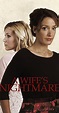 A Wife's Nightmare (TV Movie 2014) - IMDb