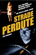 Strade perdute (1997) scheda film - Stardust