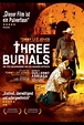 Three Burials - Die drei Begräbnisse des Melquiades Estrada | Film ...