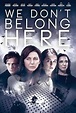 We Don’t Belong Here |Teaser Trailer