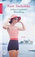 Rheinsberg. Schloß Gripsholm von Kurt Tucholsky - Buch | Thalia