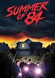 Summer of 84 - Film (2018) - SensCritique