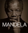 Mandela: The Authorized Portrait – Nelson Mandela Foundation