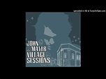 John Mayer - The Village Sessions | Releases | Discogs