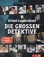 Krimi-Logikrätsel Die großen Detektive von Philip Kiefer bei bücher.de ...