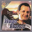 ‎40 Años 40 Éxitos de Hugo Blanco de Hugo Blanco en Apple Music