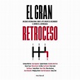 TOP10BOOKS Libro EL GRAN RETROCESO | falabella.com