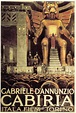 Cabiria (1913) - Giovanni Pastrone Italian Movie Posters, Best Movie ...