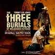 The Three Burials of Melquiades Estrada (OST) - Marco Beltrami