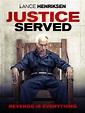 Justice Served (2015) - Posters — The Movie Database (TMDB)