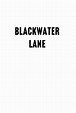 Blackwater Lane - 13 Films