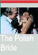 La novia polaca - película: Ver online en español