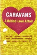 Caravans: A British Love Affair (2009)