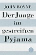 Boyne, John: Der Junge im gestreiften Pyjama