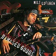 Nils Lofgren - Damaged Goods Lyrics and Tracklist | Genius
