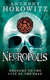 Necropolis (Power of Five, #4) by Anthony Horowitz | Goodreads