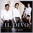 Wicked Game - Il Divo mp3 buy, full tracklist