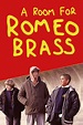 A Room for Romeo Brass | Filmaboutit.com