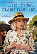 Cartel de la película La última locura de Claire Darling - Foto 3 por ...