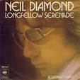 1974 Neil Diamond – Longfellow Serenade (US: #5) | Sessiondays