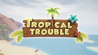 Tropical Trouble - Trailer - YouTube