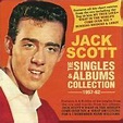 The Singles & Allbum Collection 1957-62 by Jack Scott | CD | Barnes ...