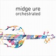 Midge Ure - Orchestrated - Amazon.com Music