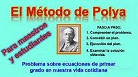 METODO DE POLYA EL ARTE DE RESOLVER PROBLEMAS MATEMATICAS – PARA ...