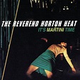 Reverend Horton Heat - It's Martini Time - Reviews - Album of The Year