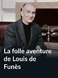 Prime Video: La folle aventure de Louis de Funès