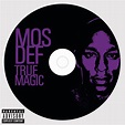 ‎True Magic by Mos Def on Apple Music