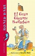 “EL GRAN GIGANTE BONACHÓN” de Roald Dahl, Editorial: Alfaguara. El Gran ...