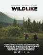 Pôster do filme Wildlike - Foto 9 de 9 - AdoroCinema