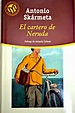 Entre libros y más: Reseña 'El cartero de Neruda' - Antonio Skármeta