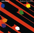 John Carter - Shadows On A Wall - Reviews - Album of The Year