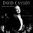 David Cassidy Discography - Songs My Father Taught Me