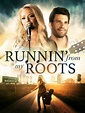 Runnin' from My Roots - Movie Reviews