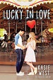 Kasie West: LUCKY IN LOVE