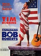 Cinoscar & Rarities: CRÍTICA | CIUDADANO BOB ROBERTS, de Tim Robbins