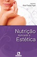 Nutrição Aplicada à Estética – Ana Paula Pujol by Editora Rubio - Issuu