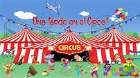 Cuento: Una tarde en el circo - YouTube