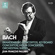 Bach: Brandenburg Concertos, Keyboard, Violin Concertos, Orchestral ...