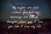 My nights are cold without you but my mornings are full... | Text ...