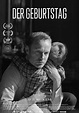 Der Geburtstag Film (2018) · Trailer · Kritik · KINO.de